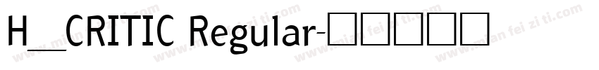 H_CRITIC Regular字体转换